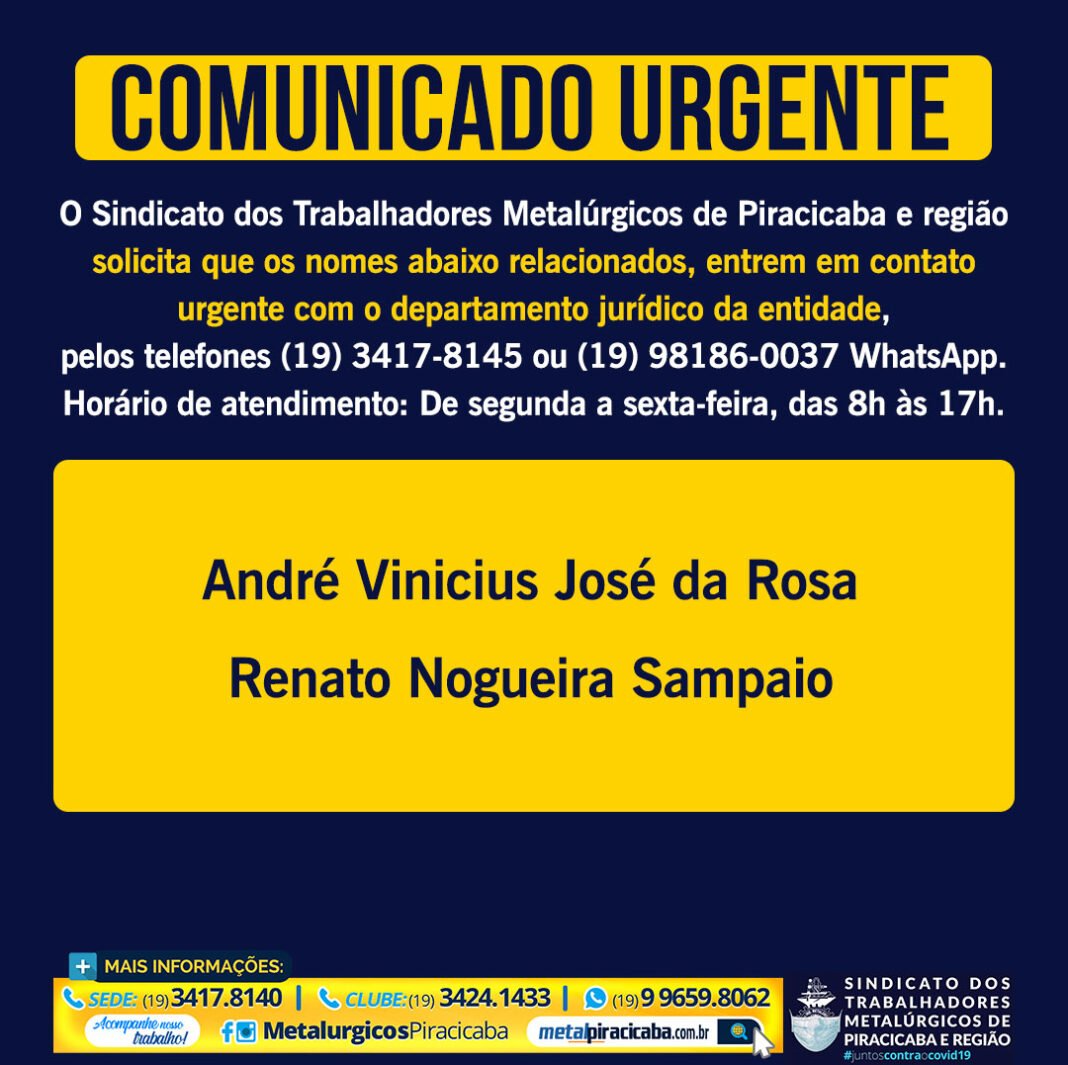 Comunicado Urgente Sindicato Dos Metal Rgicos De Piracicaba E Regi O